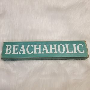 Wood Beachaholic Sign